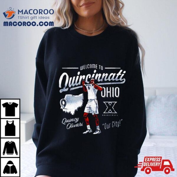 Cincinnati Quincy Olivari Welcome To Quincinnati Shirt