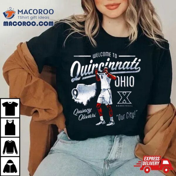 Cincinnati Quincy Olivari Welcome To Quincinnati Shirt