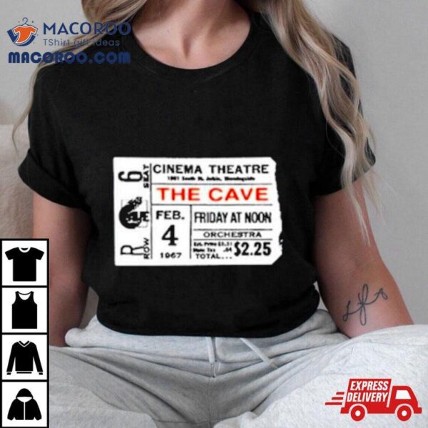 Cinema Theatre The Cave General Admission Shirt