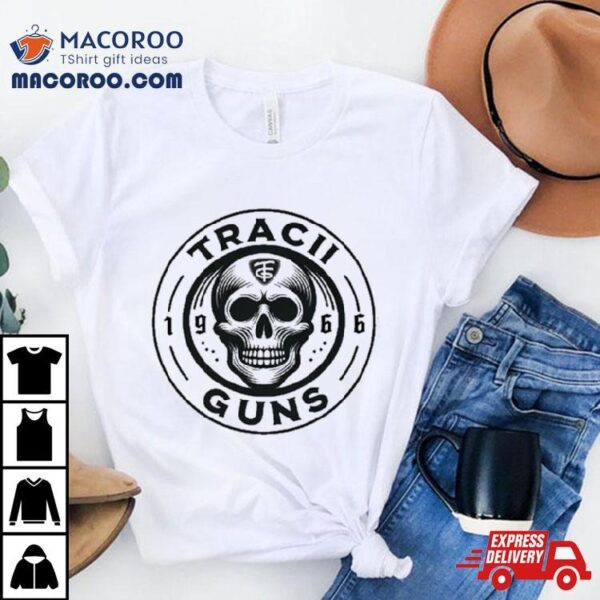 Circle Skull Tfg Logo Tracii Guns 1966 Shirt