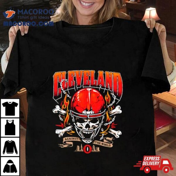 Cleveland Against The World Skull Shirt