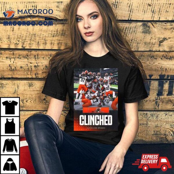 Cleveland Browns Clinched In Nfl Playoffs Shirt