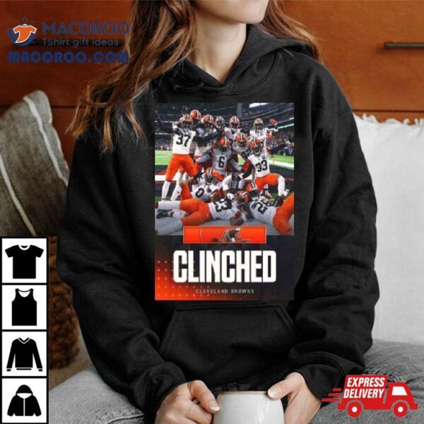 Cleveland Browns Clinched In Nfl Playoffs Shirt