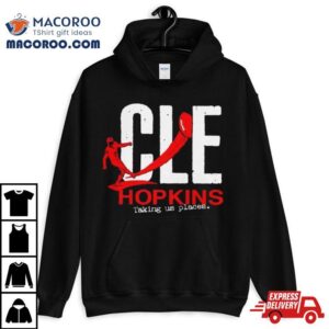 Cleveland Football Cle Hopkins Taking Us Places Tshirt