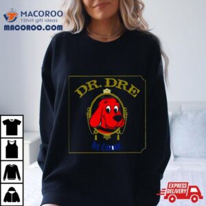 Clifford The Big Red Dog Dr Dre The Chronic Tshirt