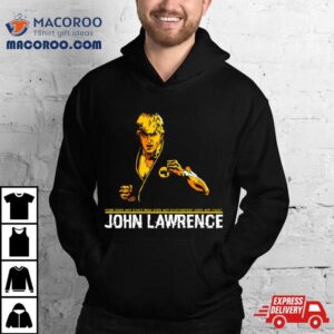 Cobra Kai John Lawrence Shirt 3 Cobra Kai John Lawrence Tshirt