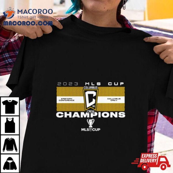 Columbus Crew 2023 Mls Cup Champions Perfect Form Shirt