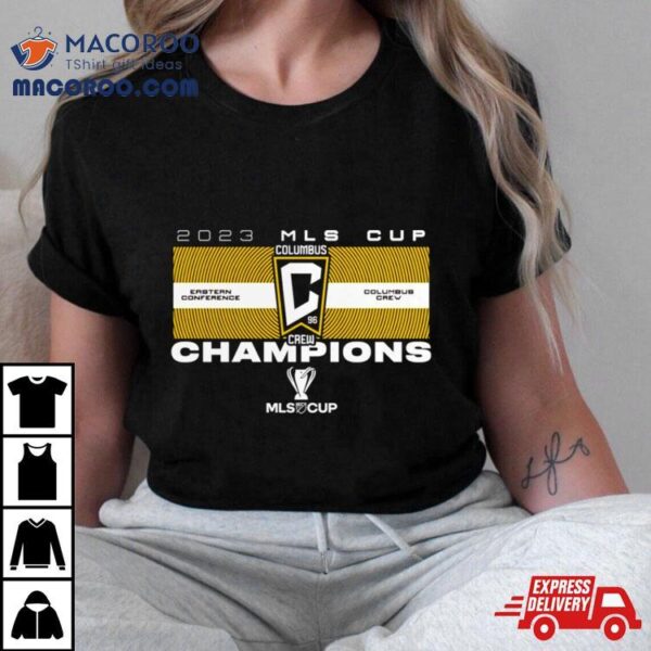 Columbus Crew 2023 Mls Cup Champions Perfect Form Shirt