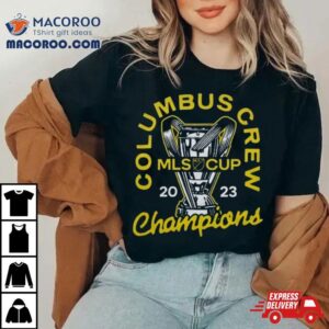 Columbus Crew Mls Cup Champions 2023 T Shirt