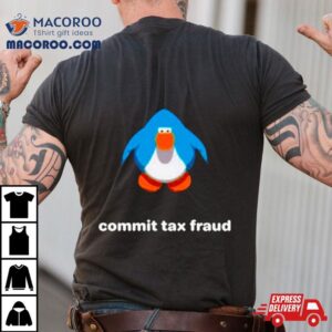 Commit Tax Fraud Club Penguin Tshirt