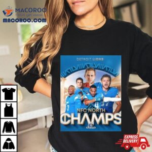 Congrats Detroit Lions Are Nfc North Champions Nfl Playoffs The First Division Title Since 1993 T Shirt