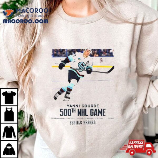 Congrats Yanni Gourde 500th Nhl Game Seattle Kraken Shirt