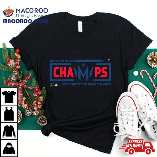 Congratulations Howard Bison Champions 2023 Cricket Celebration Bowl College Football Games T Shirt