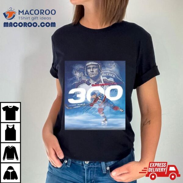 Congratulations To Colorado Avalanche Player Nathan Mackinnon 300 Nhl Goals In Career Unisex T Shirt
