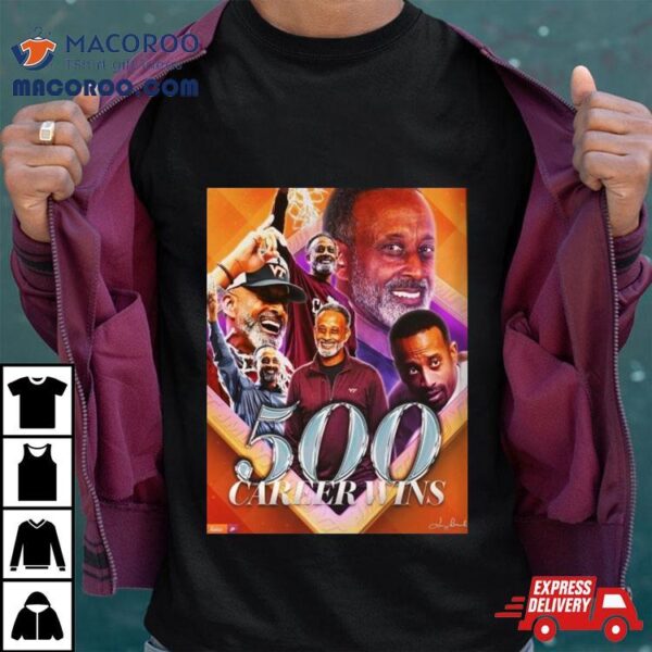 Congratulations To Kenny Brooks With 500 Career Wins T Shirt