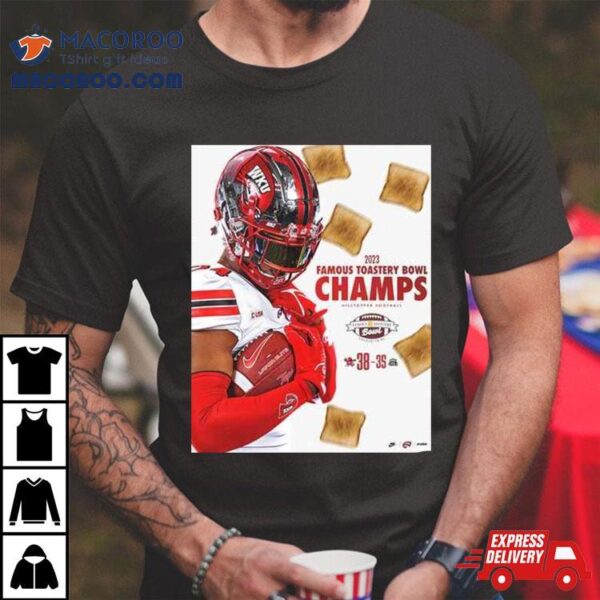 Congratulations Wku Football Is Champions Of Famous Toastery Bowl Season 2023 2024 T Shirt