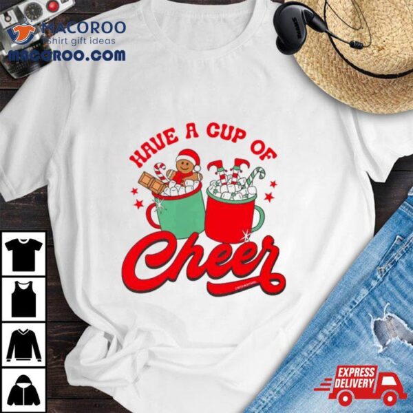 Cookies Have A Cup Of Cheer Shirt