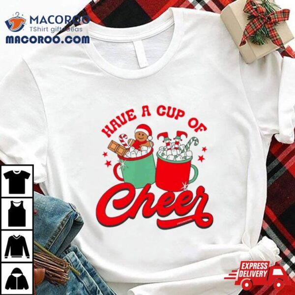 Cookies Have A Cup Of Cheer Shirt