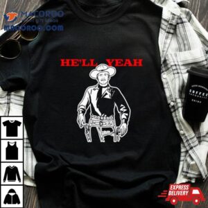 Cowboy He Ll Yeah Tshirt