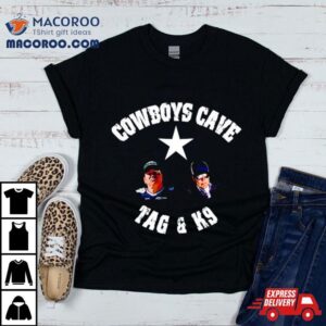 Cowboys Cave Tag And K9 Shirt