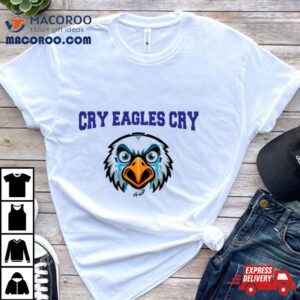 Cry Eagles Cry Philadelphia Eagles Tshirt