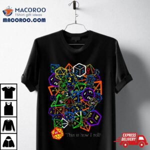 D Amp D Dungeons And Dragons This Is How I Roll Tshirt