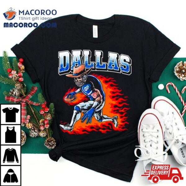 Dallas Cowboys Flaming Skeleton Player Shirt