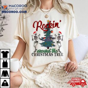 Dancing Skeleton Rockin Around The Christmas Tree Tshirt