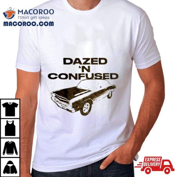 Dazed And Confused John Galt Car Shirt