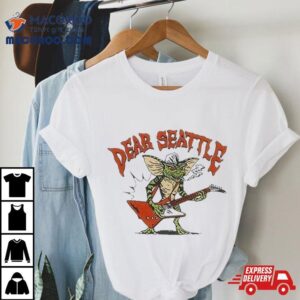 Dear Seattle Gremlin Tshirt