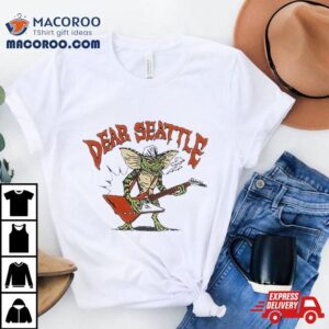 Dear Seattle Gremlin Tshirt