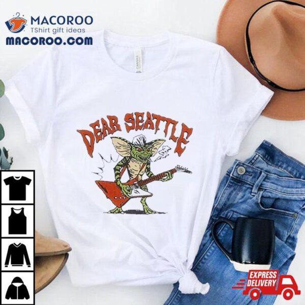 Dear Seattle Gremlin T Shirt