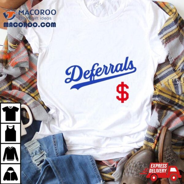 Deferrals Los Angeles Dodgers Shirt