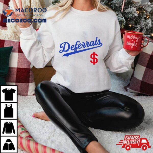 Deferrals Los Angeles Dodgers Shirt