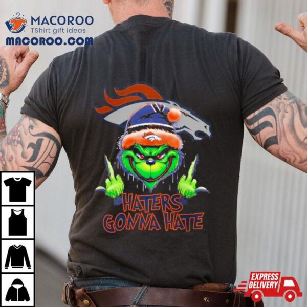Denver Broncos Grinch Middle Finger Haters Gonna Hate Logo Shirtt