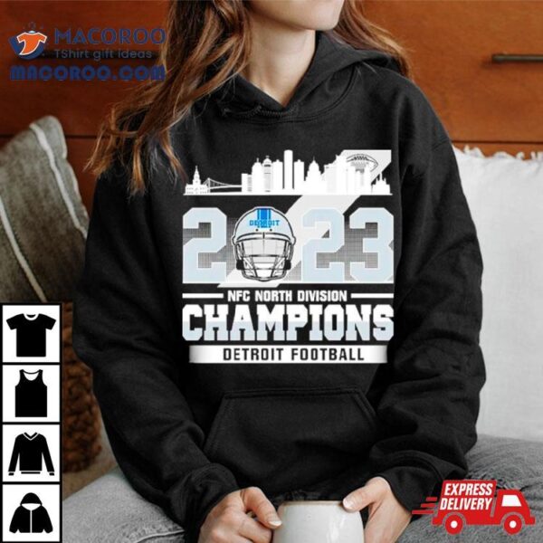 Detroit Lions Football 2023 Nfc North Division Champions Shirt