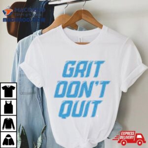 Detroit Lions Grit Don T Qui Tshirt