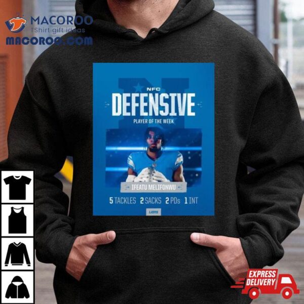 Detroit Lions Ifeatu Melifonwu Nfc Defensive Player Of The Week T Shirt