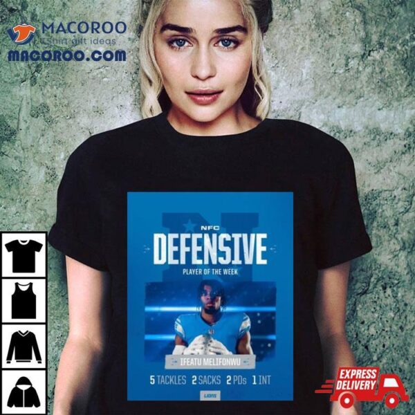 Detroit Lions Ifeatu Melifonwu Nfc Defensive Player Of The Week T Shirt