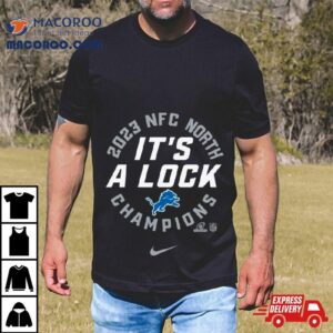 Detroit Lions Nike It S A Lock Nfc North Champions Tshirt