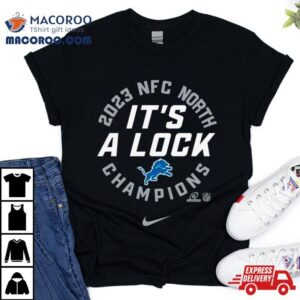 Detroit Lions Nike It S A Lock Nfc North Champions Tshirt