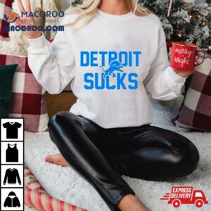 Detroit Lions Sucks Tshirt