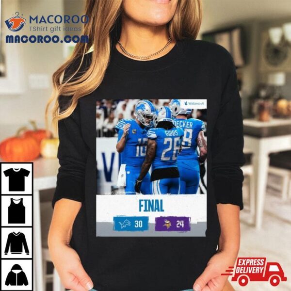 Detroit Lions Win 30 24 Minnesota Vikings 2023 Nfc North Champions Final Score Shirt