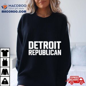 Detroit Republican Shirt