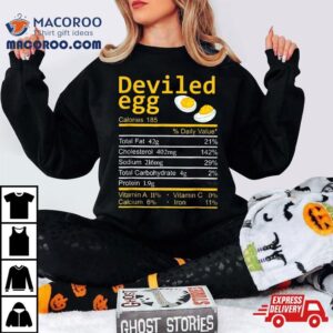 Deviled Eggs Nutritional Facts Label Foods Thanksgiving Gift Shirt