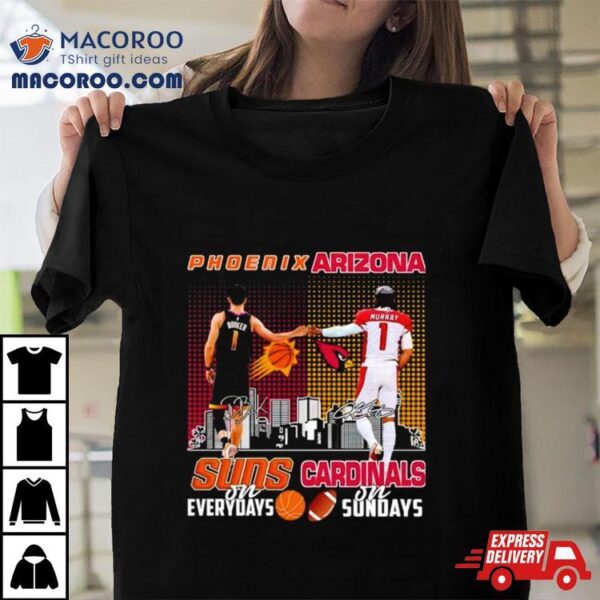 Devin Booker Phoenix Suns On Saturdays Kyler Murray Arizona Cardinals On Sundays T Shirt