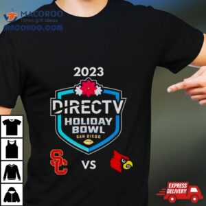 Directv Holiday Bowl Louisville Vs Usc Petco Park San Diego Ca Cfb Bowl Game Tshirt