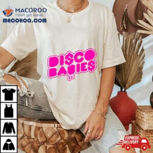 Disco Babies Barbie Movies Tshirt