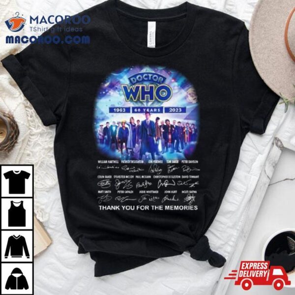 Doctor Who 60 Years 1963 2023 Thank You For The Memories Doctor Who Signatures T Shirt