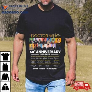 Doctor Who 60th Anniversary 1963 2023 Thank You For The Memories Signatures T Shirt